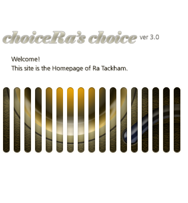 Welcome! This site is the Homepage of Ra Tackham.